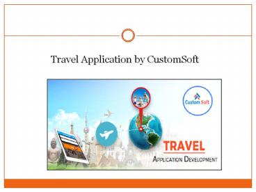 Travel Application developed by Customsoft