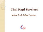 Instant Tea & Coffee Premix | Sachets | Dairy Whitener | ChaiKapi