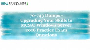 Microsoft 70-743 Dumps Questions and Answers