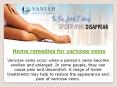 Home remedies for varicose veins PowerPoint PPT Presentation