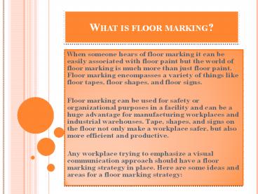 What is floor marking?