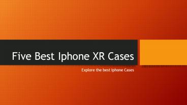 Best five Iphone XR Cases