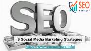 6 Social Media Marketing Strategies