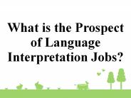 What is the Prospect of Language Interpretation Jobs?