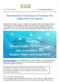 How Blockchain Technology Can Transform The Supply Chain And Logistics PowerPoint PPT Presentation