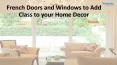 French Doors and Windows to Add Class to your Home Decor PowerPoint PPT Presentation