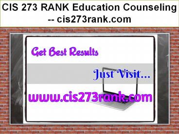 CIS 273 RANK Education Counseling -- cis273rank.com