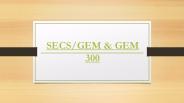 SECS/GEM & GEM 300