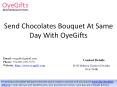 Send Chocolates Bouquet At Same Day With OyeGifts PowerPoint PPT Presentation