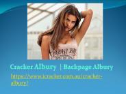 Cracker Albury | Backpage Albury