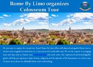 Rome By Limo organizes Colosseum Tour