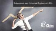 best course to learn android app development in 2018