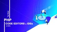 PHP Development Code Editors and IDEs of 2018!
