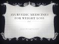 Ayrvedic Medicine for Weight Loss PowerPoint PPT Presentation