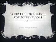 Ayrvedic Medicine for Weight Loss