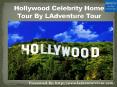 Celebrity Home Tour | LAdventure Tour PowerPoint PPT Presentation