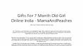 Gifts For 7 Month Old Girl Online India - MamaAndPeaches