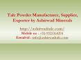 Talc Powder Manufacturer, Supplier, Exporter by Ashirwad Minerals PowerPoint PPT Presentation