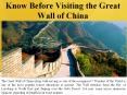 Know Before Visiting the Great Wall of China (1) PowerPoint PPT Presentation