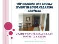 Top Reasons One Should Invest in House Cleaning Services PowerPoint PPT Presentation
