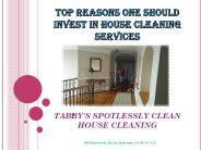 Top Reasons One Should Invest in House Cleaning Services