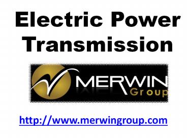 Electric Power Transmission - www.merwingroup.com (2)
