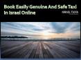 Book Easily Genuine And Safe Taxi In Israel Online PowerPoint PPT Presentation