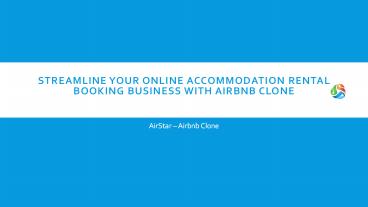 Streamline your online accommodation rental booking business with Airbnb Clone