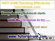 HIST 410N Teaching Effectively--tutorialrank.com
