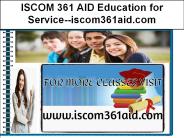 ISCOM 361 AID Education for Service--iscom361aid.com