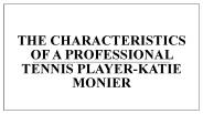 The Characteristics of a Professional Tennis Player-Katie Monier