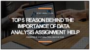 Top 5 benefits Of Having Data Analysis assignment Help