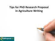 Tips for PhD Research Proposal in Agriculture Writing