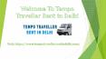 12 Seater Tempo Traveller Hire in Delhi Call +91-9810125805 PowerPoint PPT Presentation