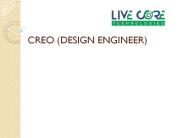 CREO (DESIGN ENGINEER)