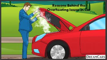 Reasons Behind the Overheating Issues in Car