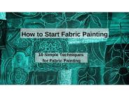 How To Start Fabric Painting