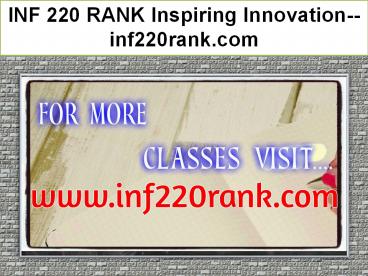 INF 220 RANK Inspiring Innovation--inf220rank.com