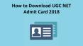How to Download UGC NET Admit Card 2018 PowerPoint PPT Presentation