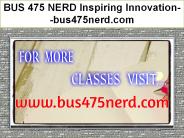 BUS 475 NERD Inspiring Innovation--bus475nerd.com