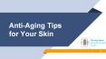Anti Aging Tips For Your Skin PowerPoint PPT Presentation