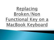 Replacing Broken/Non Functional Key on a MacBook Keyboard