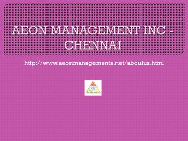 Aeon Management inc Reviews ( Velachery)