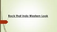 Rock that Indo Western Look