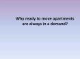 Why ready to move apartments are always in a demand? PowerPoint PPT Presentation