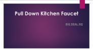 Pull Dow Kitchen Faucets