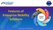 Features of Enterprise Mobility Solutions