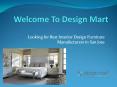 Interior Design Furniture Manufacturers PowerPoint PPT Presentation