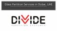 Glass Partition Services in Dubai, Office Partitions PowerPoint PPT Presentation