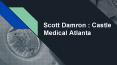 Scott Damron -  Atlanta Based Entrepreneur founded Castle Medical PowerPoint PPT Presentation